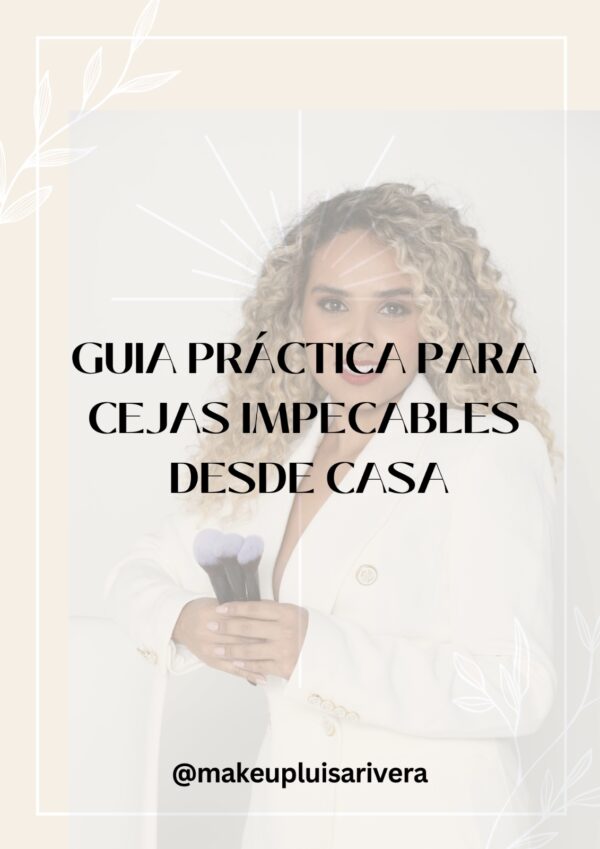 Guía Práctica para tener las Cejas Impecables desde Casa
